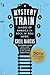 Mystery Train, 50th Anniversary Edition: Images of America in Rock 'n' Roll Music