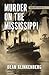 Murder on the Mississippi: ...