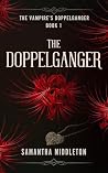 The Doppelganger:...