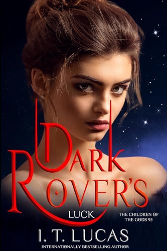 Dark Rover’s Luck (The Children Of The Gods Paranormal Romance Book 95)