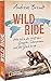 Wild Ride: Was ich in der W...