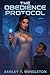 The Obedience Protocol: A F...