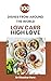 Low-Carb, High Love: 100 Di...