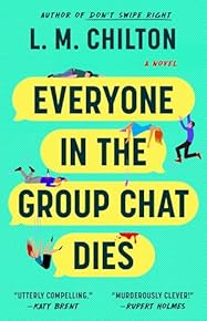 Everyone in the Group Chat Dies