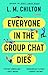 Everyone in the Group Chat Dies by L.M. Chilton