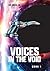 Voices in the Void: Book 1