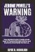 JEROME POWELL’S WARNING: Ho...