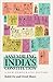 Assembling India’s Constitution by Rohit de