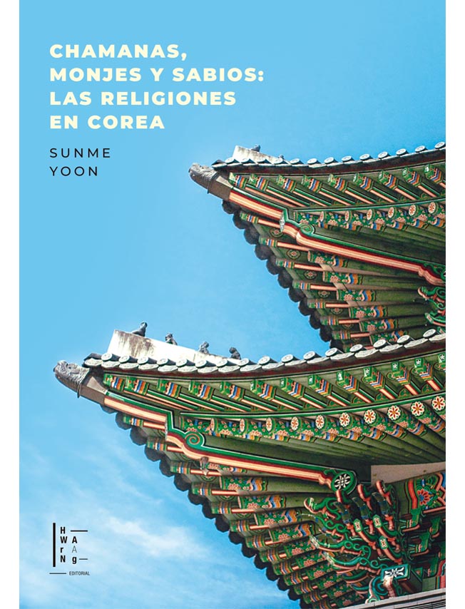 Chamanas, monjes y sabios: Las religiones en Corea (Paperback)