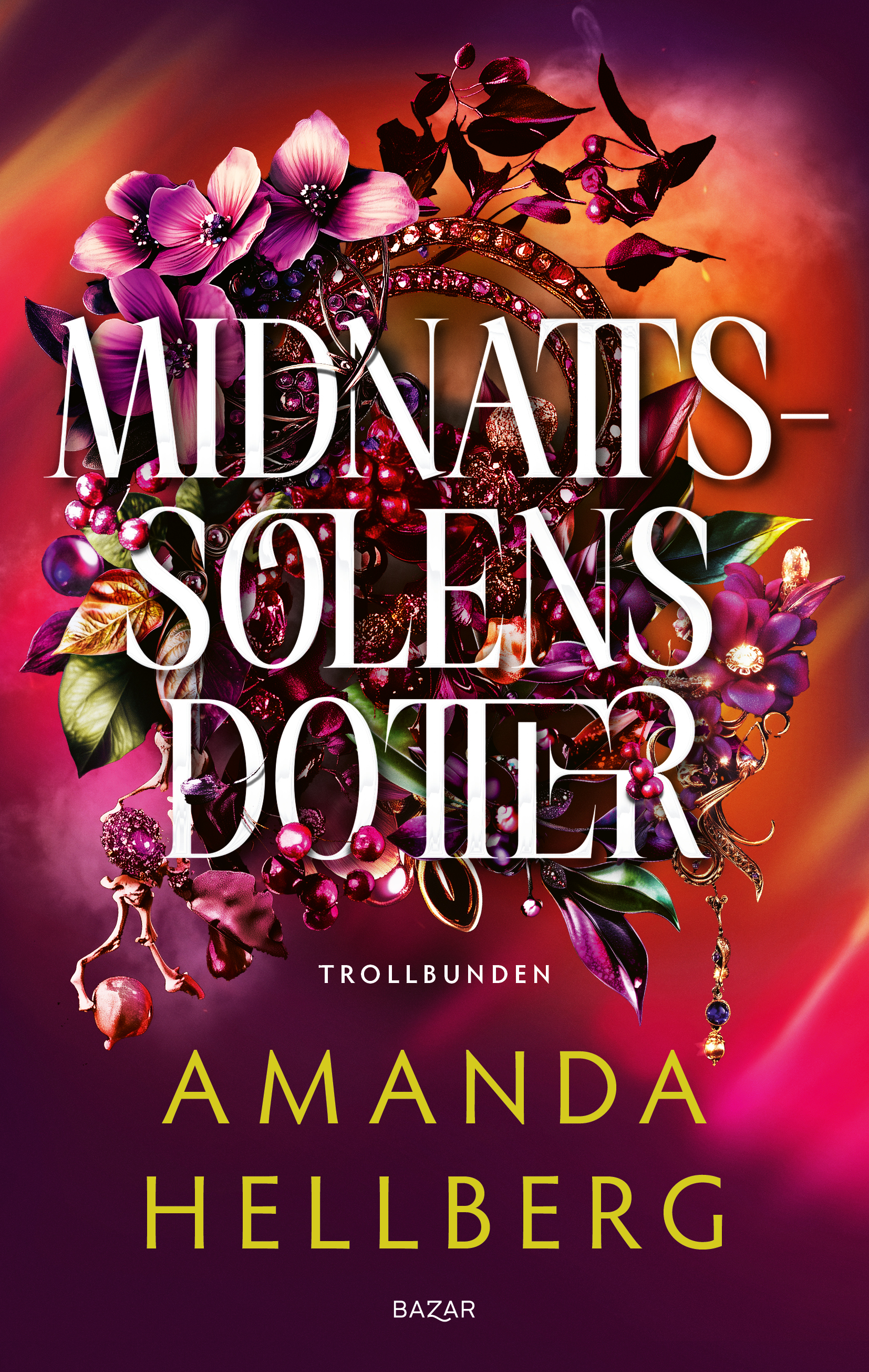 Midnattssolens dotter (Trollbunden, #1)