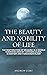 The Beauty and Nobility of ...
