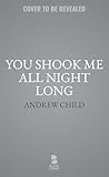 You Shook Me All Night Long by Andrew Child