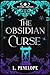The Obsidian Curse