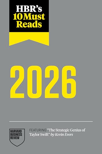 HBR's 10 Must Reads 2026: The Definitive Management Ideas of the Year from Harvard Business Review (featuring "The Strategic Genius of Taylor Swift" by Kevin Evers)