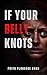 If Your Belly Knots
