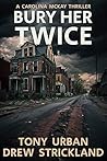 Bury Her Twice: A...
