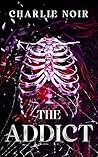 Book cover for The Addict
