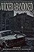 Wicked Abandoned: An Anthol...