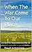 When The War Came To Our Pl...