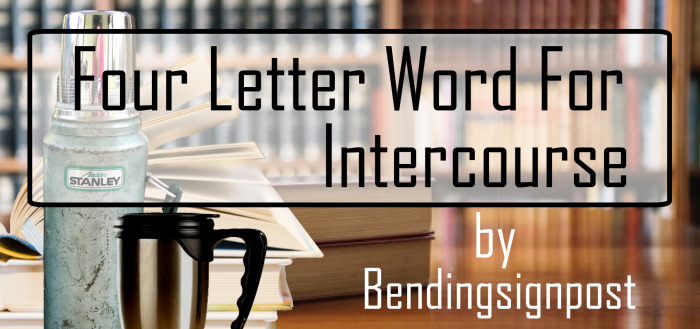 Four Letter Word Four Intercourse
