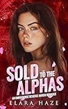 Sold to the Alpha...