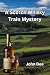 A Scotch Whisky Train Myste...