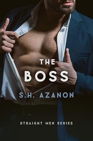 The Boss (Straight Men, #3)