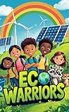 Eco Warriors: Fun...