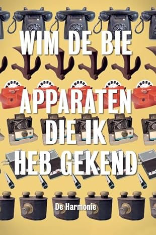 Apparaten die ik heb gekend (Hardcover)