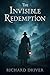 THE INVISIBLE REDEMPTION