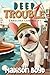 Deep Trouble: A Carolina Ca...