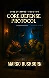 Core Defense Protocol by Marko Duskborn