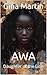 Awa: Daughter of the Lion