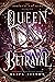 Queen of Betrayal (The Immo...