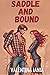 Saddle and Bound (Sunrise Ranch, #1)