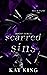 Scarred Sins by Kat King Scarred Sins by Kat King