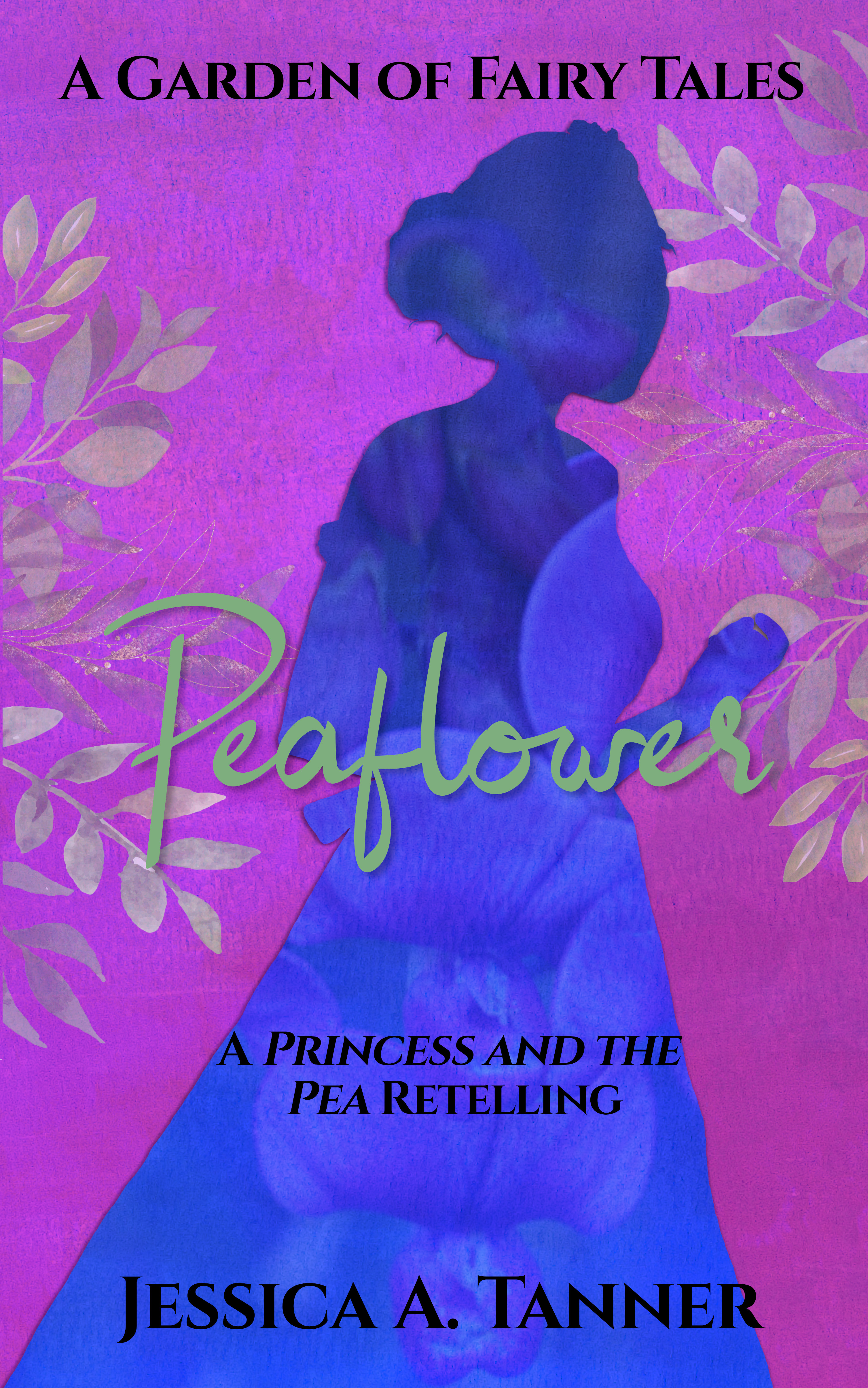 Peaflower: A Princess and the Pea Retelling