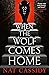 When the Wolf Comes Home