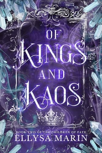 Of Kings and Kaos (The Children of Fate, #2)