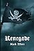 Renegade (The Golden Age of Piracy)