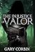 The Injustice of Valor (Valorie Dawes Thrillers)