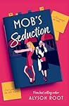Mob's Seduction
