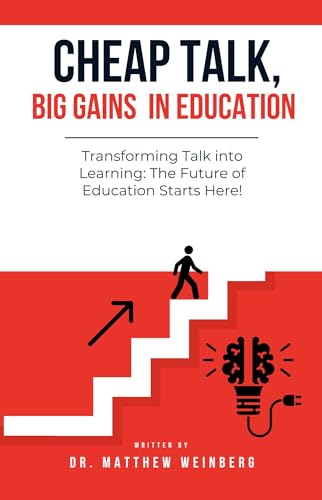 Cheap Talk, Big Gains in Education (Kindle Edition)
