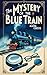 The Mystery of the Blue Train