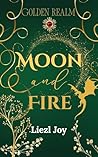 Moon and Fire: Ro...