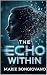 The Echo Within