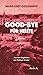 Good-bye für heute by Margaret Goldsmith