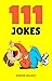 111 Jokes