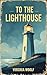 To The Lighthouse