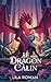 Le dragon câlin: Une romanc...